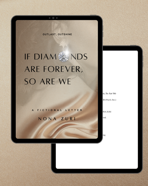 If Diamonds Are Forever, So Are We